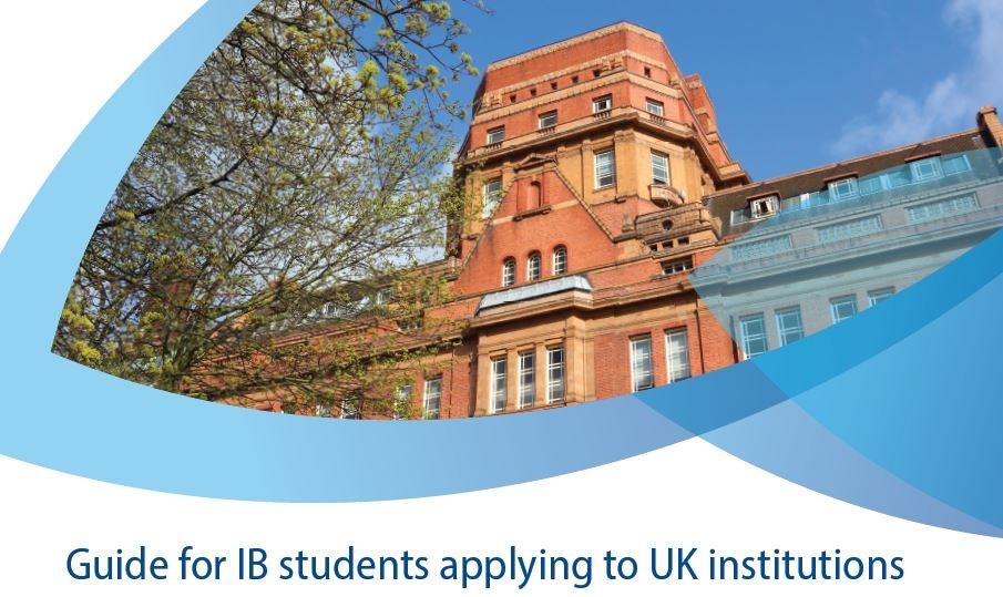 Guide for IB students applying to UK institutions