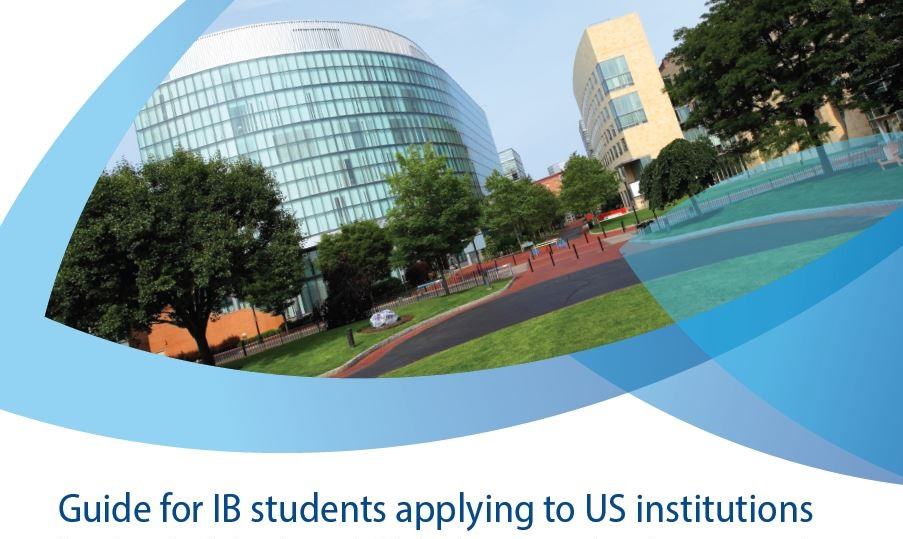 Guide for IB students applying to US institutions